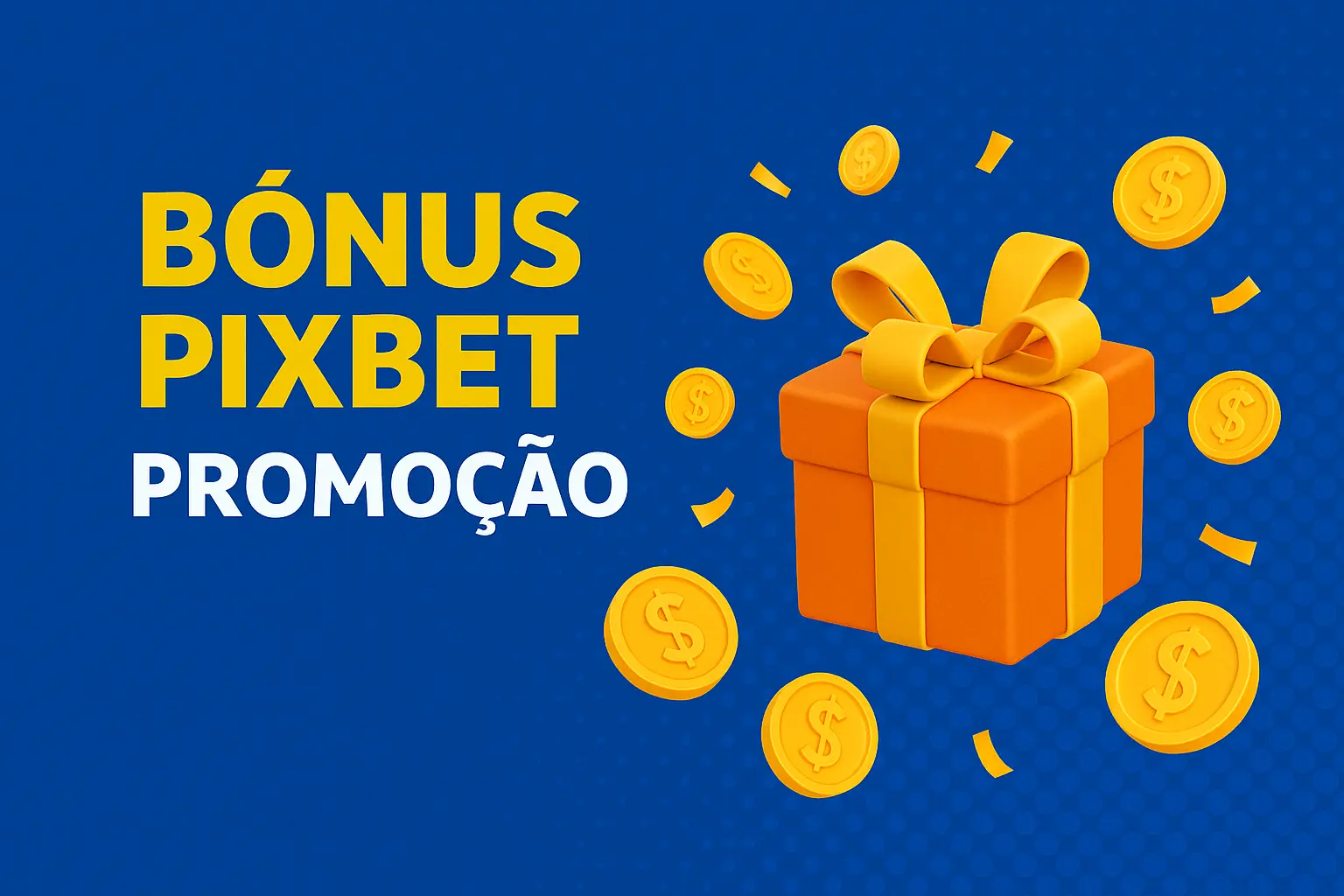 O bônus promocional PIXBET é uma ótima maneira de começar sua aventura